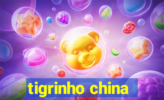 tigrinho china